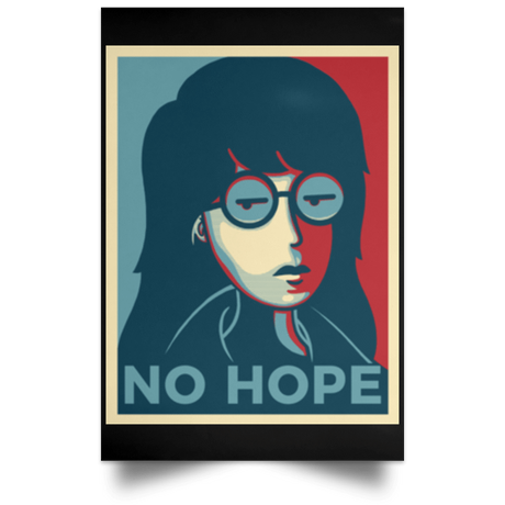 Housewares Black / 12" x 18" No Life. No Hope. No Future Portrait Poster