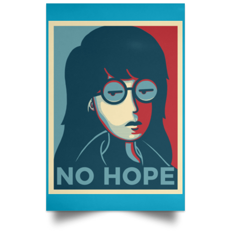 Housewares Turquoise / 12" x 18" No Life. No Hope. No Future Portrait Poster