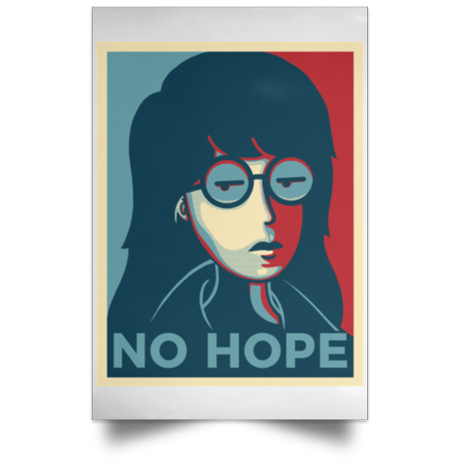 Housewares White / 12" x 18" No Life. No Hope. No Future Portrait Poster