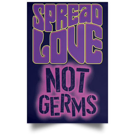 Housewares Navy / 12" x 18" Spread Love Not Germs Portrait Poster