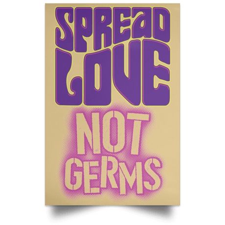 Housewares Tan / 12" x 18" Spread Love Not Germs Portrait Poster