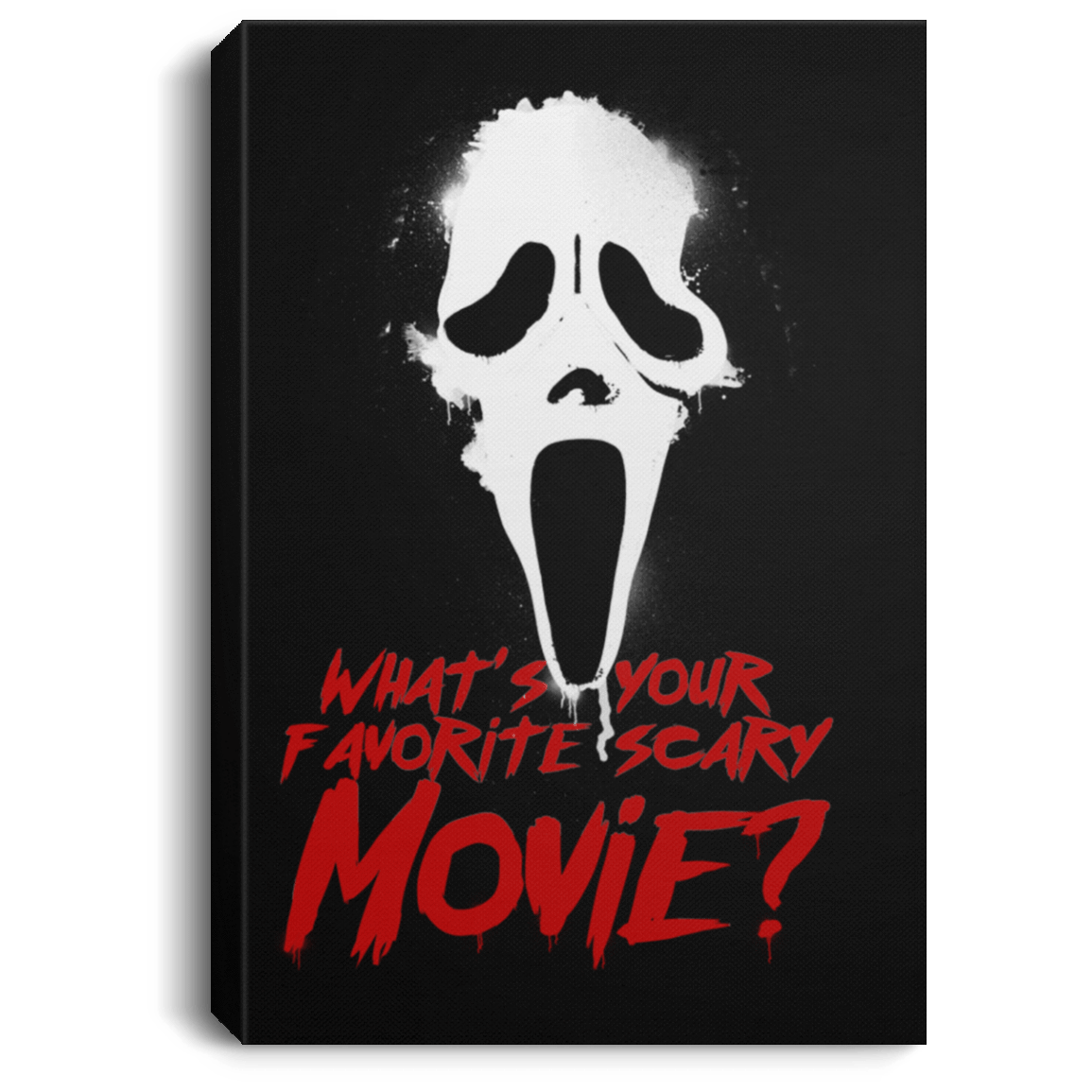 Housewares Black / 8" x 12" What's Your Favorite Scary Movie Premium Portrait Canvas