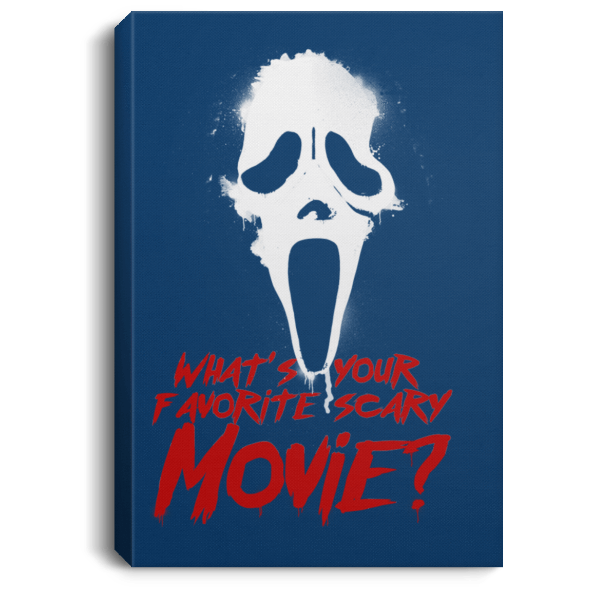 Housewares Royal / 8" x 12" What's Your Favorite Scary Movie Premium Portrait Canvas