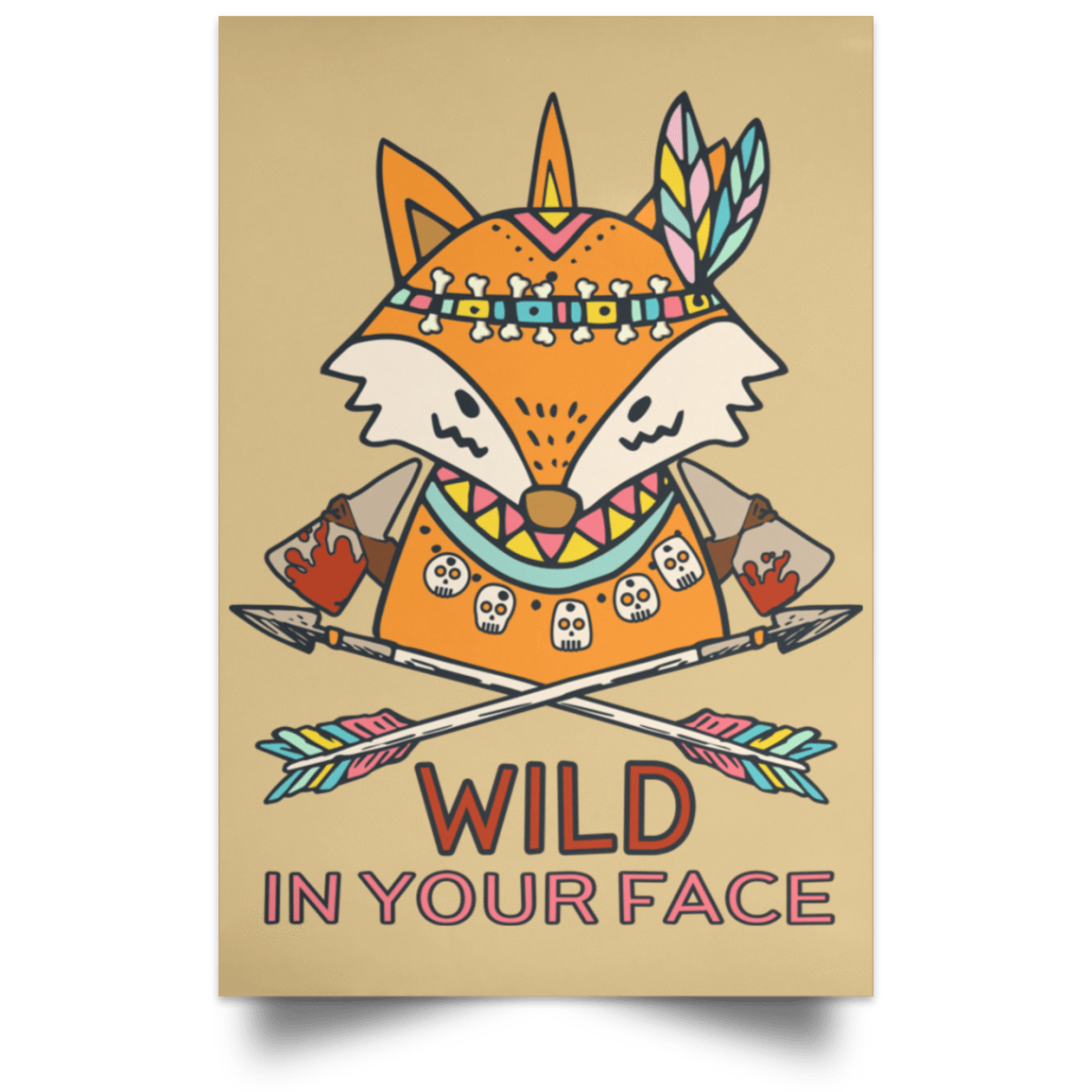 Housewares Tan / 12" x 18" Wild In Your Face Portrait Poster