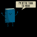I'm Better Than The  Movie T-Shirt