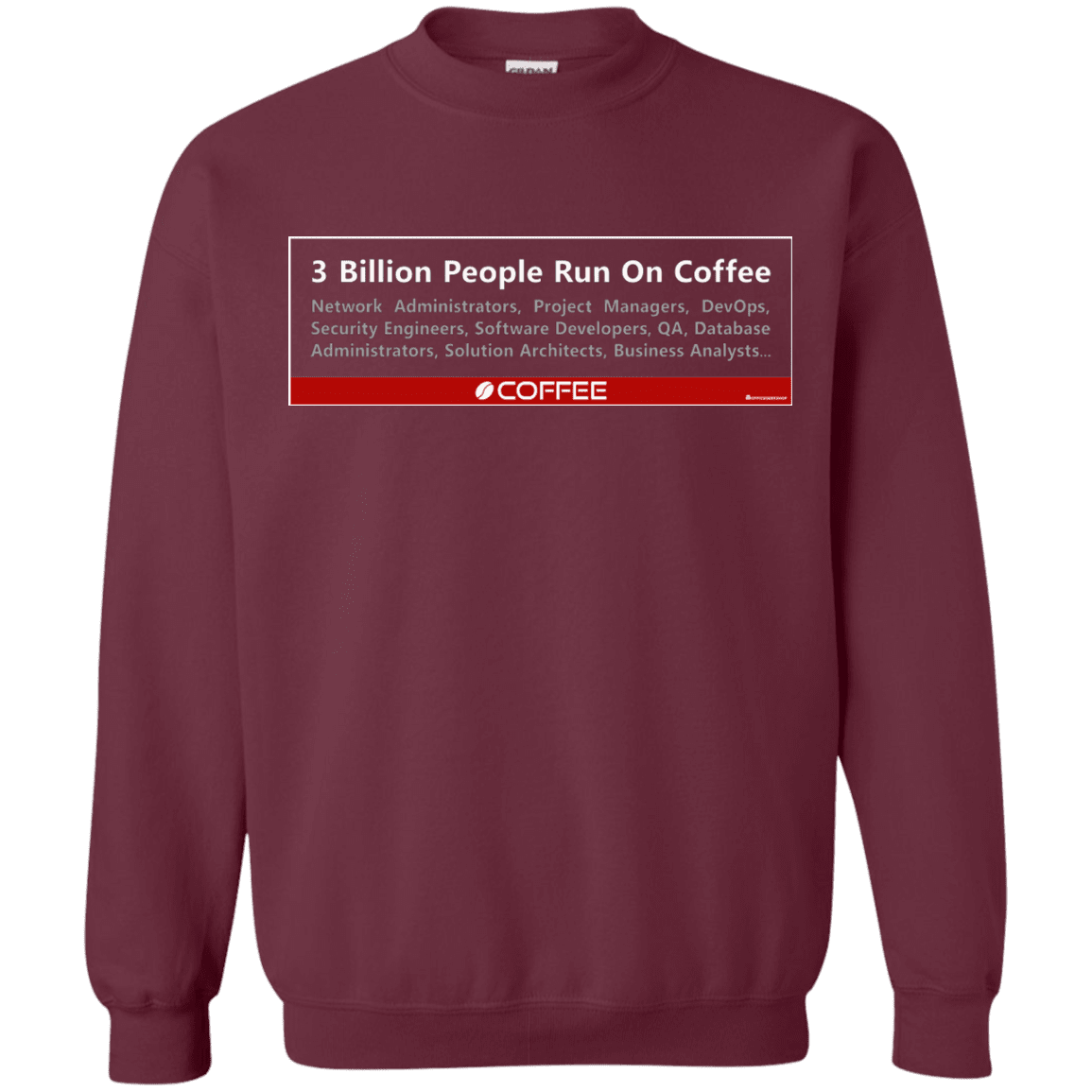 3 Billion People Run On Java Crewneck Sweatshirt