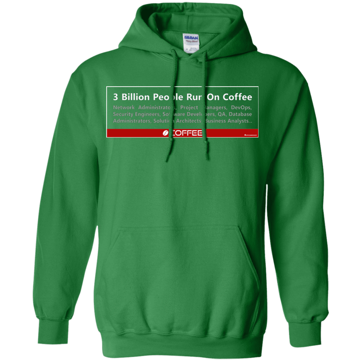 Sweatshirts Irish Green / Small 3 Billion People Run On Java Pullover Hoodie