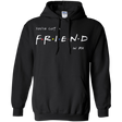 Sweatshirts Black / Small A Friend In Me Pullover Hoodie