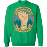 Sweatshirts Irish Green / Small A Man Chooses A Slave Obeys Crewneck Sweatshirt