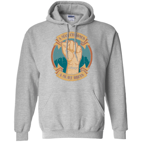 Sweatshirts Sport Grey / Small A Man Chooses A Slave Obeys Pullover Hoodie