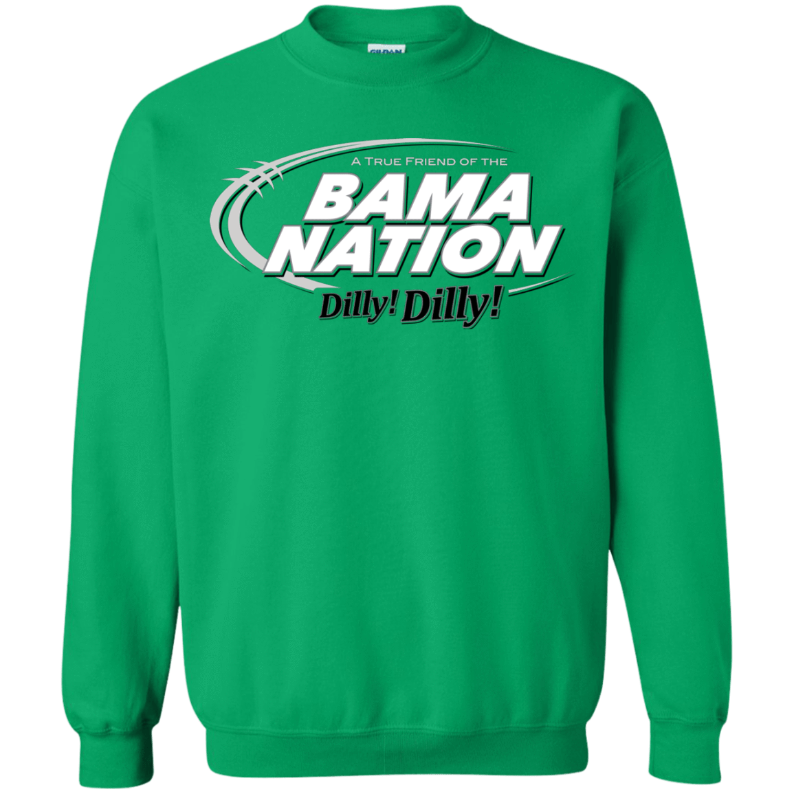 Sweatshirts Irish Green / Small Alabama Dilly Dilly Crewneck Sweatshirt