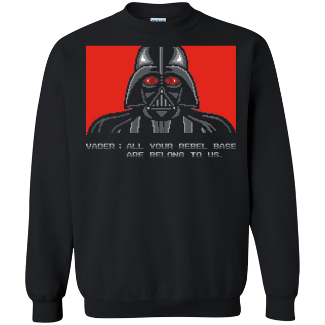 Sweatshirts Black / Small All your rebel base are belongs to us Crewneck Sweatshirt