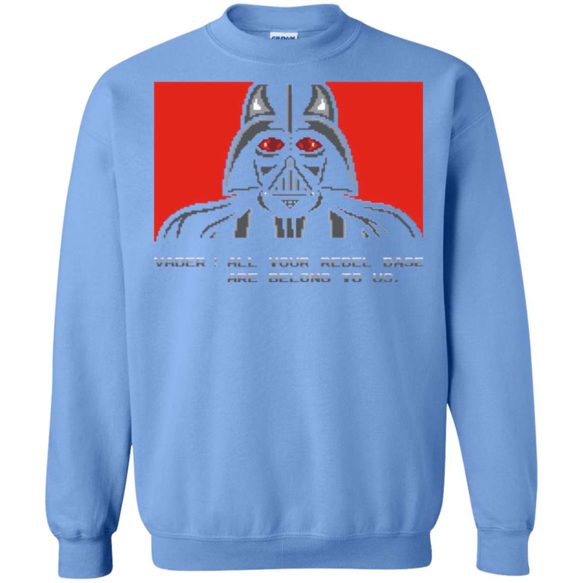 Sweatshirts Carolina Blue / Small All your rebel base are belongs to us Crewneck Sweatshirt