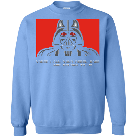 Sweatshirts Carolina Blue / Small All your rebel base are belongs to us Crewneck Sweatshirt