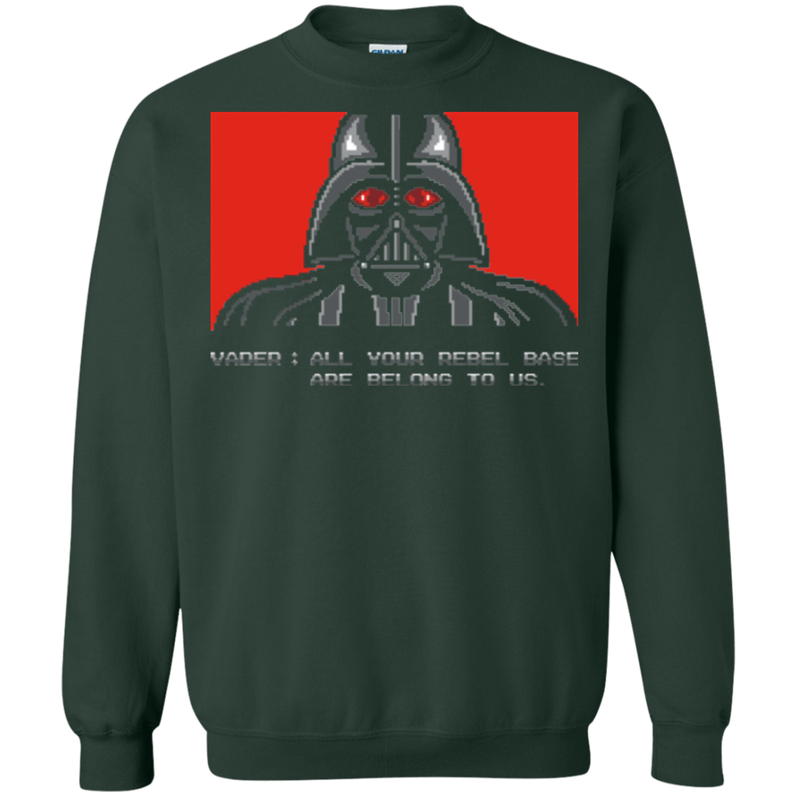 Sweatshirts Forest Green / Small All your rebel base are belongs to us Crewneck Sweatshirt