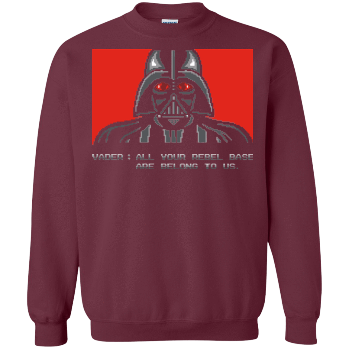 Sweatshirts Maroon / Small All your rebel base are belongs to us Crewneck Sweatshirt