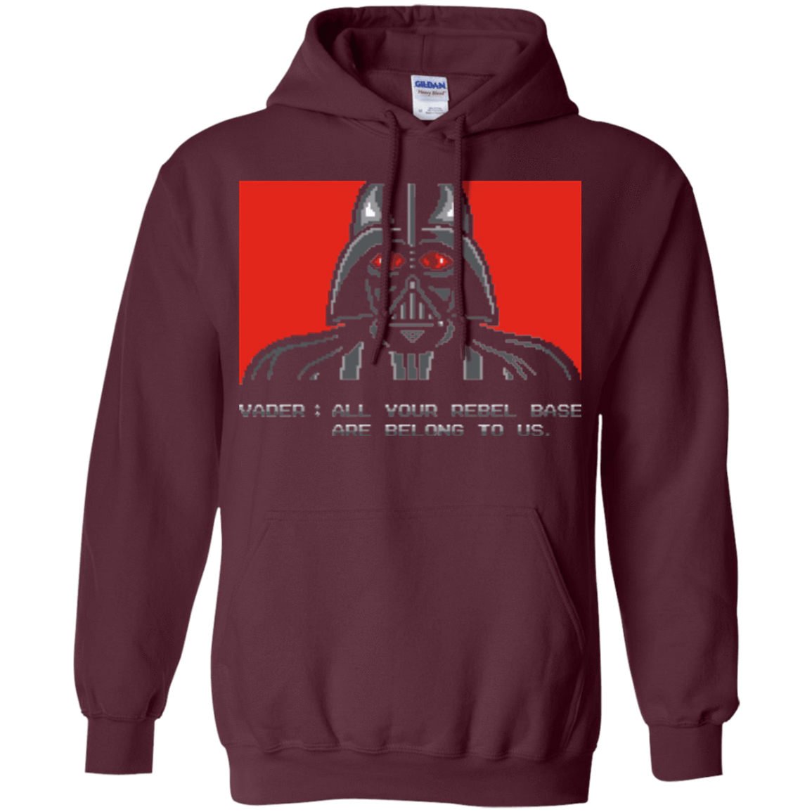 Sweatshirts Maroon / Small All your rebel base are belongs to us Pullover Hoodie