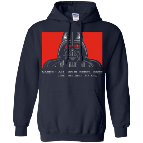 Sweatshirts Navy / Small All your rebel base are belongs to us Pullover Hoodie