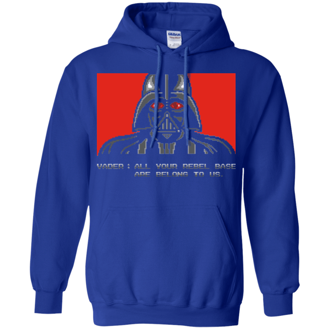 Sweatshirts Royal / Small All your rebel base are belongs to us Pullover Hoodie