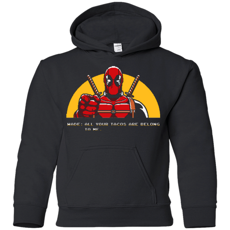 Sweatshirts Black / YS All Your Tacos Are Belong To Me Youth Hoodie