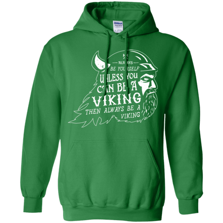 Sweatshirts Irish Green / Small Always Be a Viking Pullover Hoodie
