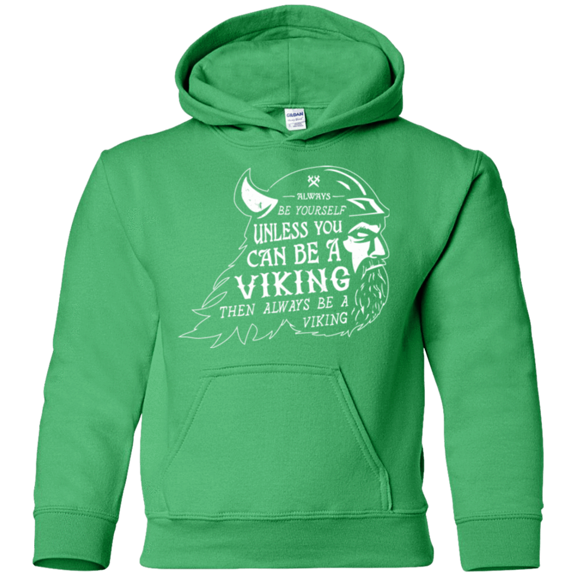 Sweatshirts Irish Green / YS Always Be a Viking Youth Hoodie