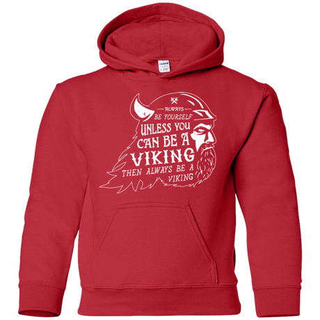 Sweatshirts Red / YS Always Be a Viking Youth Hoodie