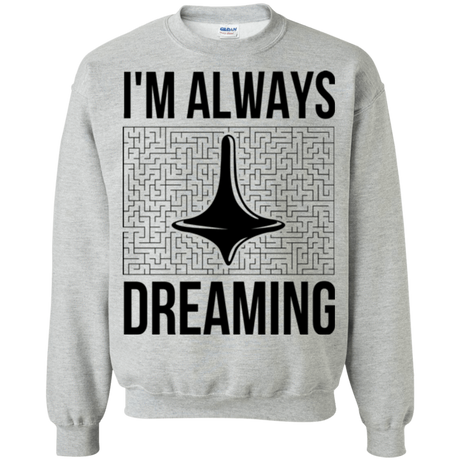 Sweatshirts Sport Grey / Small Always dreaming Crewneck Sweatshirt