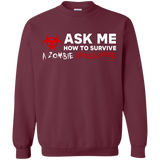 Sweatshirts Maroon / Small Ask Me How To Survive A Zombie Apocalypse Crewneck Sweatshirt