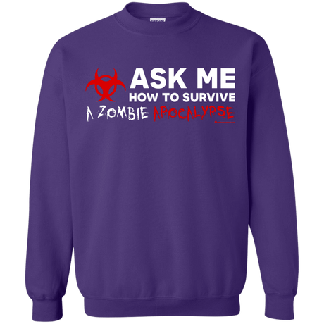 Sweatshirts Purple / Small Ask Me How To Survive A Zombie Apocalypse Crewneck Sweatshirt