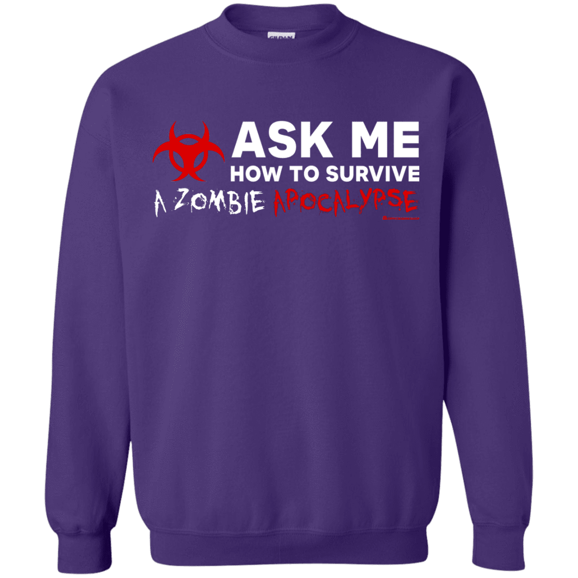 Sweatshirts Purple / Small Ask Me How To Survive A Zombie Apocalypse Crewneck Sweatshirt