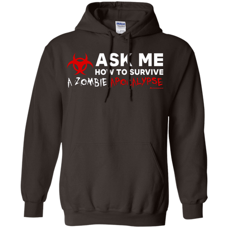 Sweatshirts Dark Chocolate / Small Ask Me How To Survive A Zombie Apocalypse Pullover Hoodie