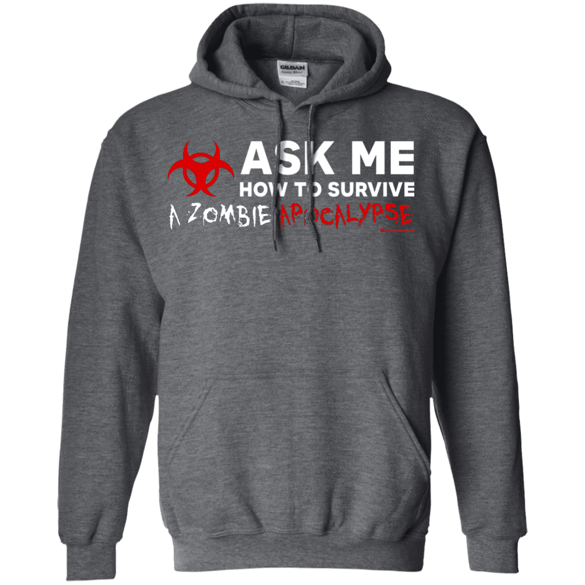 Sweatshirts Dark Heather / Small Ask Me How To Survive A Zombie Apocalypse Pullover Hoodie