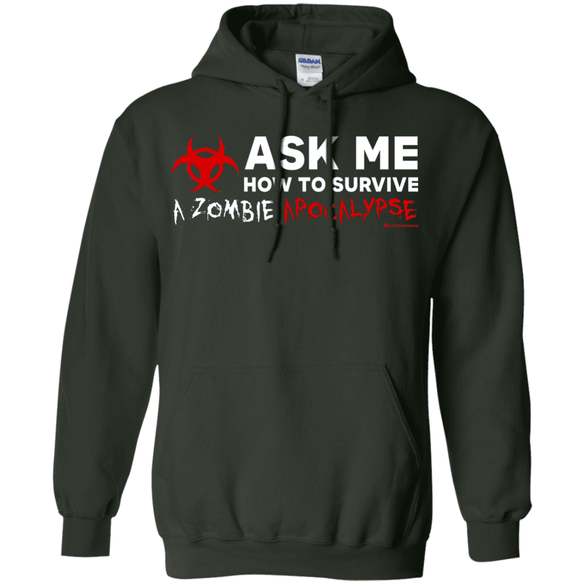 Sweatshirts Forest Green / Small Ask Me How To Survive A Zombie Apocalypse Pullover Hoodie