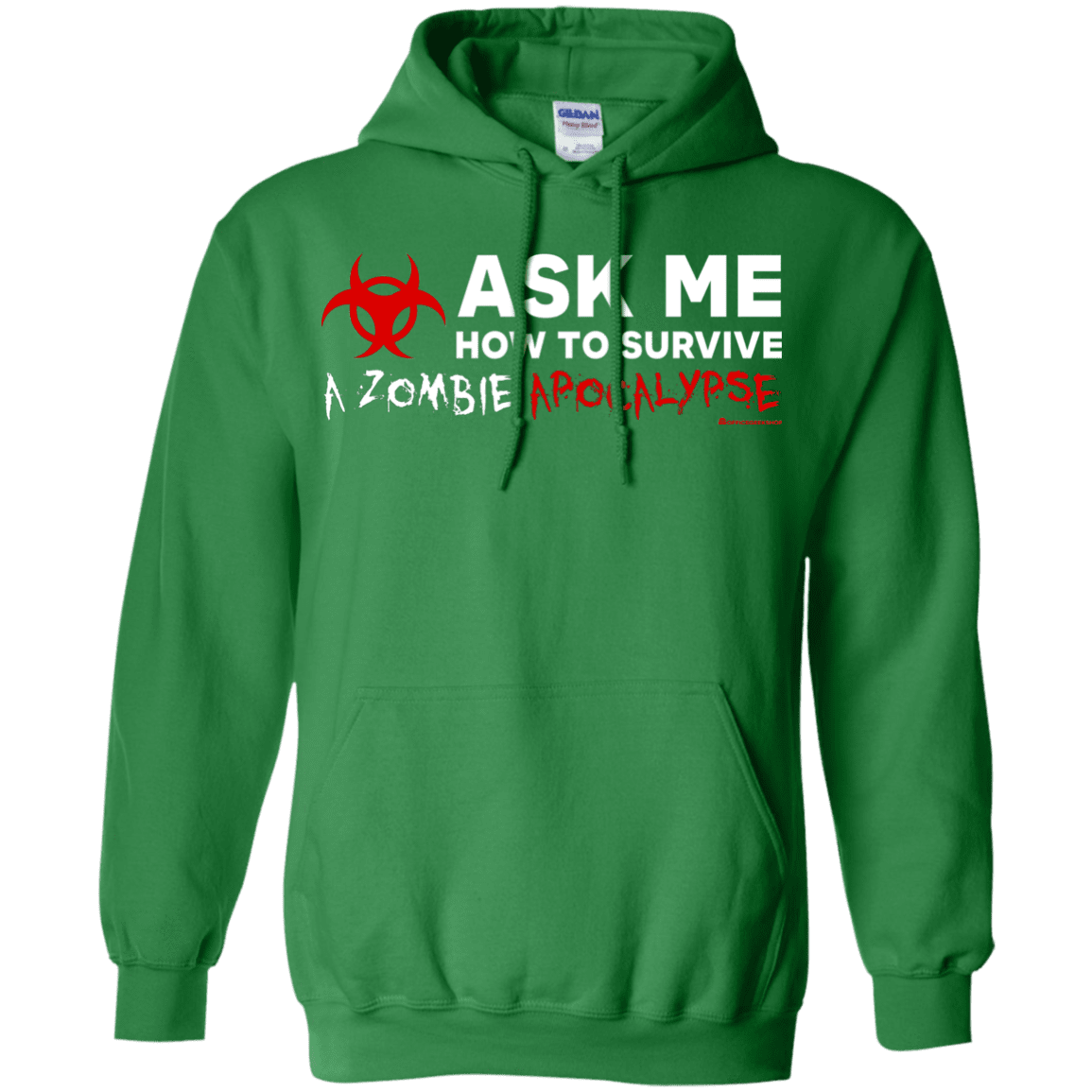 Sweatshirts Irish Green / Small Ask Me How To Survive A Zombie Apocalypse Pullover Hoodie