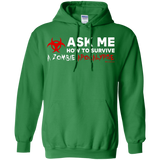 Sweatshirts Irish Green / Small Ask Me How To Survive A Zombie Apocalypse Pullover Hoodie