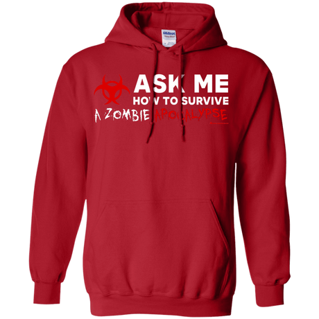Sweatshirts Red / Small Ask Me How To Survive A Zombie Apocalypse Pullover Hoodie