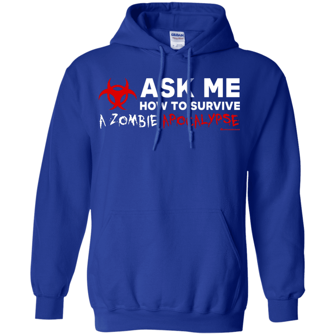 Sweatshirts Royal / Small Ask Me How To Survive A Zombie Apocalypse Pullover Hoodie