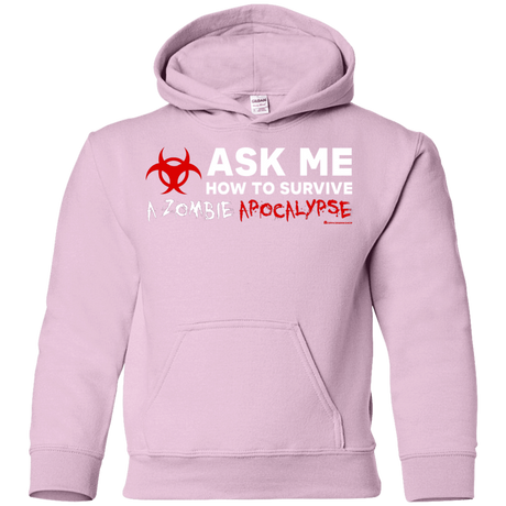 Ask Me How To Survive A Zombie Apocalypse Youth Hoodie