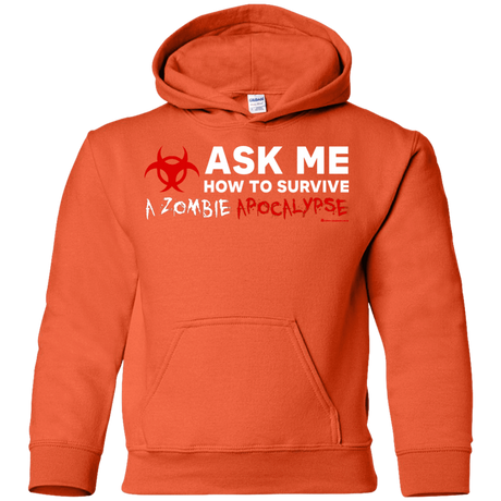 Ask Me How To Survive A Zombie Apocalypse Youth Hoodie