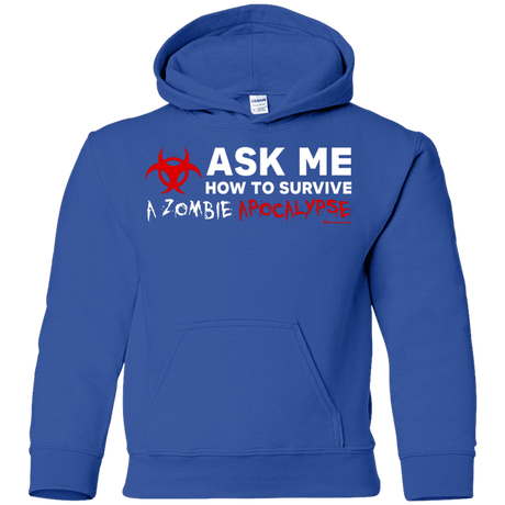 Ask Me How To Survive A Zombie Apocalypse Youth Hoodie