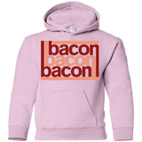 Sweatshirts Light Pink / YS Bacon-Bacon-Bacon Youth Hoodie