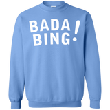 Sweatshirts Carolina Blue / Small Bada bing Crewneck Sweatshirt