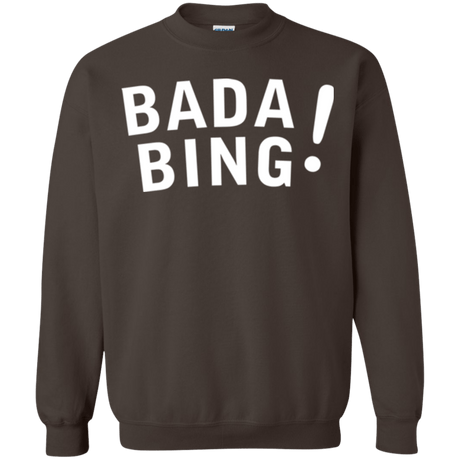 Sweatshirts Dark Chocolate / Small Bada bing Crewneck Sweatshirt
