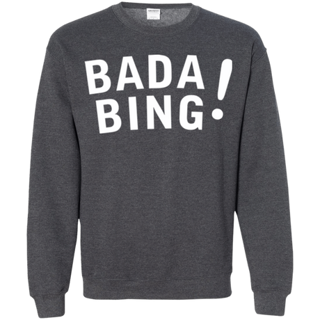 Sweatshirts Dark Heather / Small Bada bing Crewneck Sweatshirt