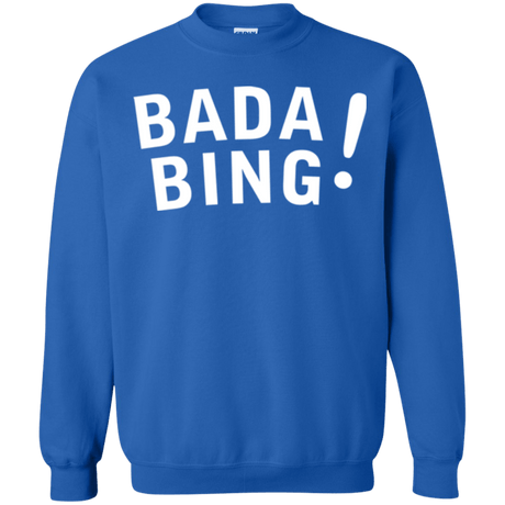 Sweatshirts Royal / Small Bada bing Crewneck Sweatshirt