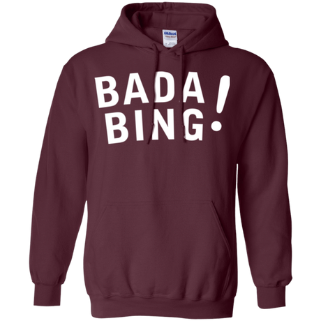 Sweatshirts Maroon / Small Bada bing Pullover Hoodie