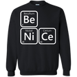 Sweatshirts Black / S Be Nice Crewneck Sweatshirt