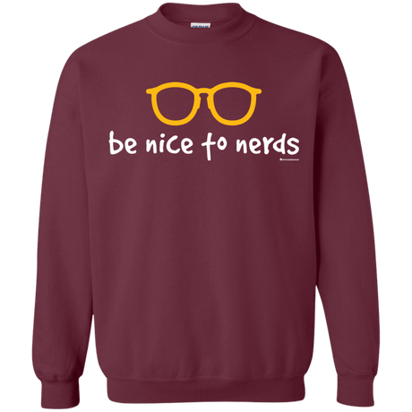 Sweatshirts Maroon / Small Be Nice To Nerds Crewneck Sweatshirt