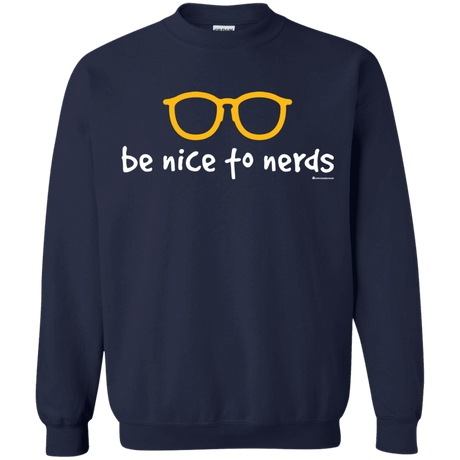 Sweatshirts Navy / Small Be Nice To Nerds Crewneck Sweatshirt